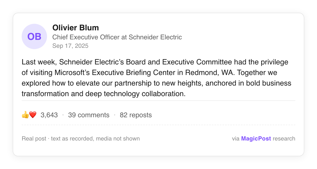 Olivier Blum, Schneider Electric CEO, LinkedIn post of 17 September 2025 on the Board and Executive Committee visit to Microsoft's Executive Briefing Center in Redmond, 3,643 likes